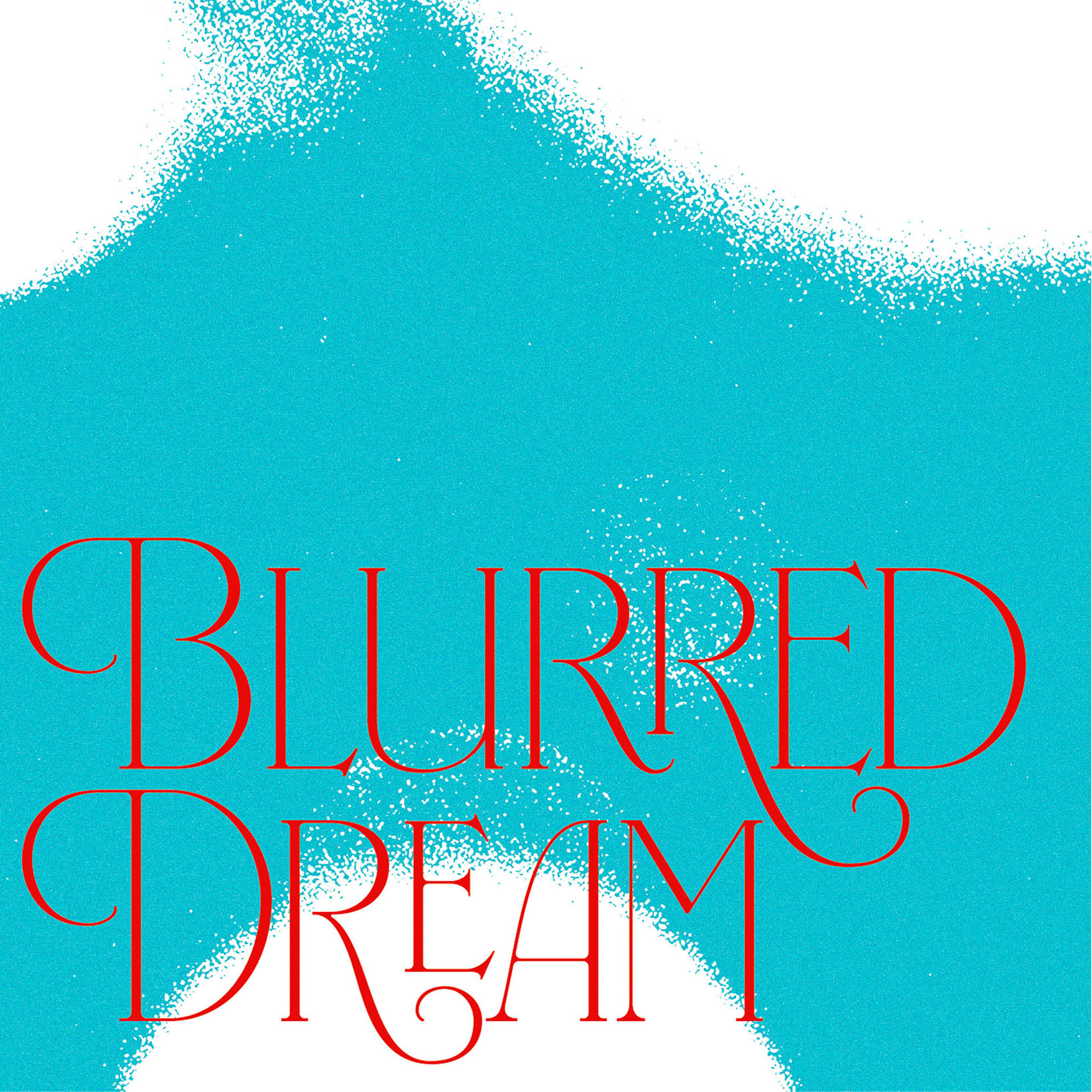 blurred Dream artwork00